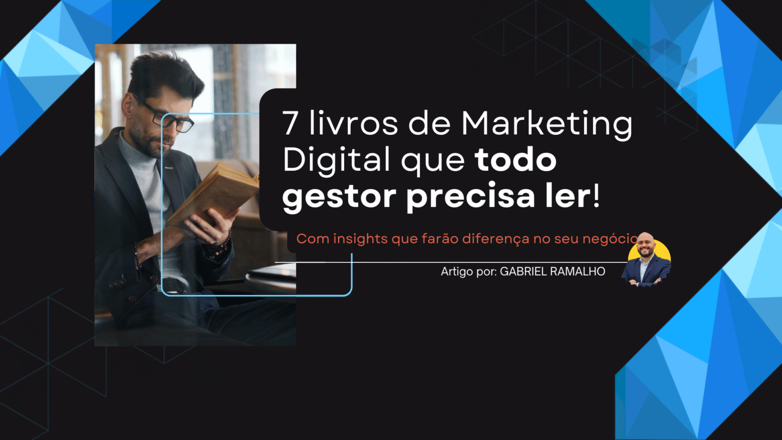 7 livros de Marketing Digital que todo gestor precisa ler - Gabriel ...