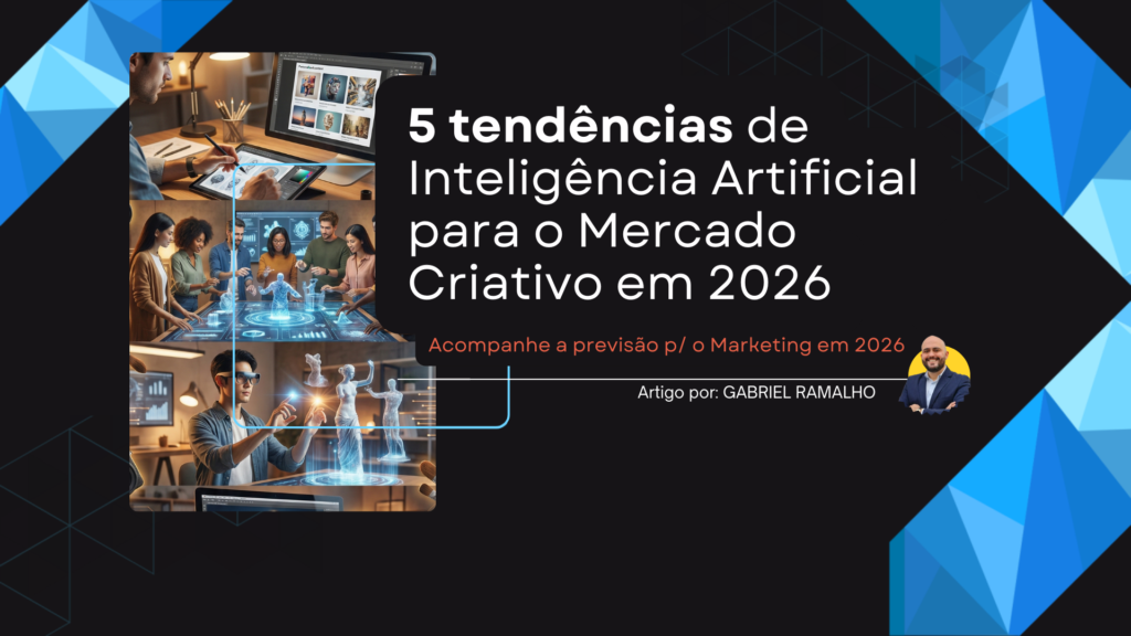 5 tendências de marketing para o mercado criativo em 2026